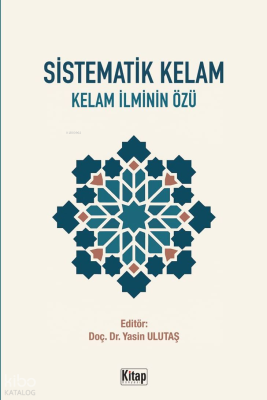 Sistematik Kelam; Kelam İlminin Özü