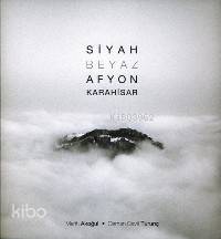 Siyah Beyaz Afyon Karahisar