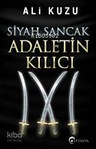 Siyah Sancak Adaletin Kılıcı Ali Kuzu