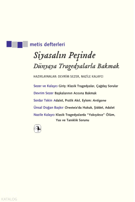 Siyasalın Peşinde: Dünyaya Tragedyalarla Bakmak