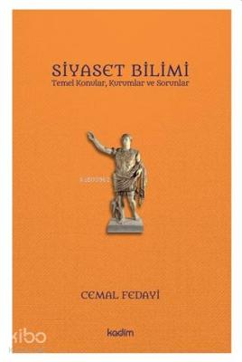 Siyaset Bilimi; Temel Konular, Kurumlar ve Sorunlar