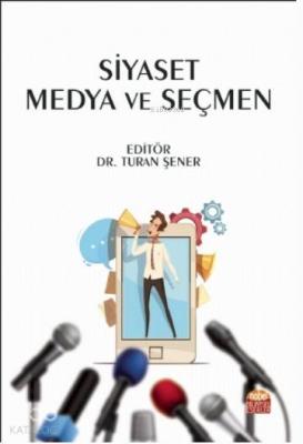 Siyaset Medya ve Seçmen