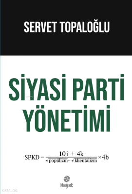 Siyasi Parti Yönetimi Servet Topaloğlu
