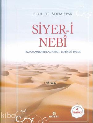 Siyer-i Nebî (Hz. Peygamberin (s.a.s) Hayatı - Şahsiyeti - Daveti) Ade