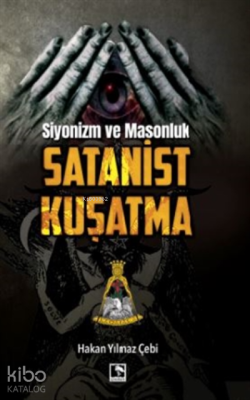 Siyonizm Ve Masonluk - Satanist Kuşatma