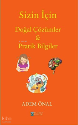 Sizin İçin Doğal Çözümler & Prak Bilgiler