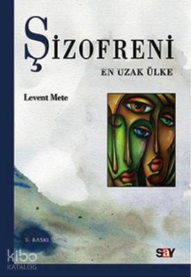 Şizofreni; En Uzak Ülke