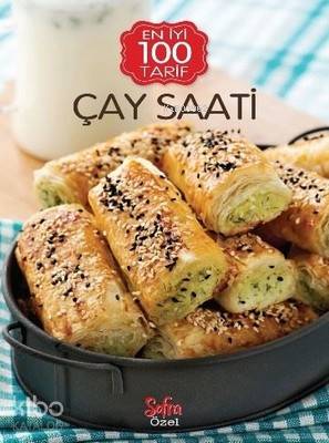 Sofra Özel En İyi 100 Tarif - Çay Saati