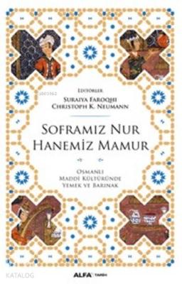 Soframız Nur Hanemiz Mamur
