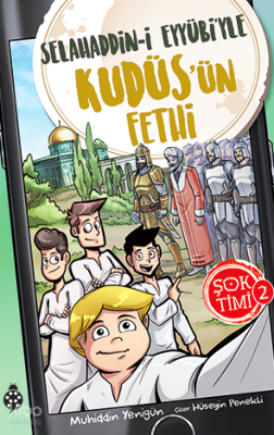 Şok Timi 2 - Selahaddin-i Eyyübi'yle Kudüs'ün Fethi