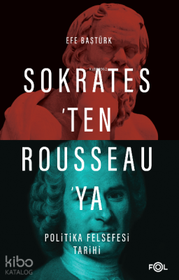 Sokrates’ten Rousseau’ya Politika Felsefesi Tarihi