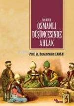 Son Devir Osmanlı Düşüncesinde Ahlâk