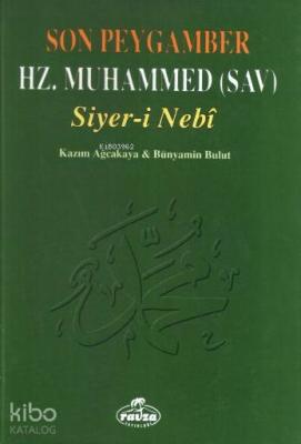 Son Peygamber Hz. Muhammed (sav) Siyer-i Nebi
