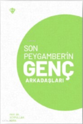Son Peygamber’in Genç Arkadaşları