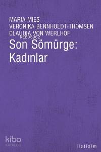 Son Sömürge: Kadınlar