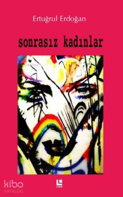 Sonrasız Kadınlar