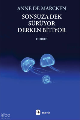 Sonsuza Dek Sürüyor, Derken Bitiyor