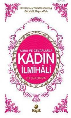 Soru ve Cevaplarla Kadın İlmihali