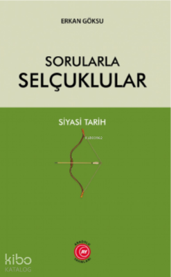 Sorularla Selçuklular Siyasi Tarih