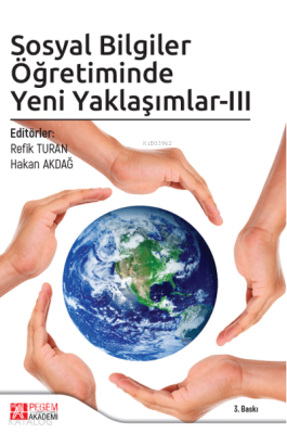 Sosyal Bilgiler Öğretiminde Yeni Yaklaşımlar III