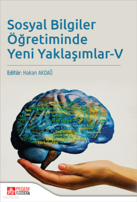Sosyal Bilgiler Öğretiminde Yeni Yaklaşımlar - V