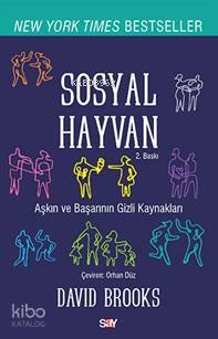 Sosyal Hayvan; Bir Başarı, Sevgi ve Mutluluk Öyküsü...
