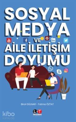 Sosyal Medya ve Aile İletişim Doyumu