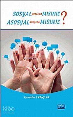 Sosyal Medyada mısınız? ASosyal Medyada mısınız? Gazanfer Erbaşlar