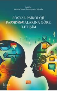 Sosyal Psikoloji Paradigmalarına Göre İletişim