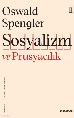 Sosyalizm ve Prusyacılık;Duruşma: 1