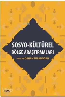 Sosyo - Kültürel Bölge Araştırmaları