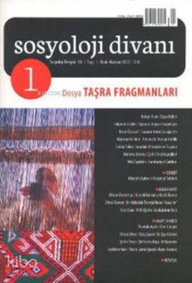 Sosyoloji Divanı Sayı: 1 Ocak-Haziran 2013; Taşra Fragmanları