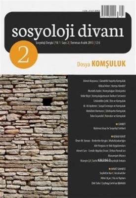 Sosyoloji Divanı Sayı : 2 Temmuz-Aralık 2013; Komşuluk