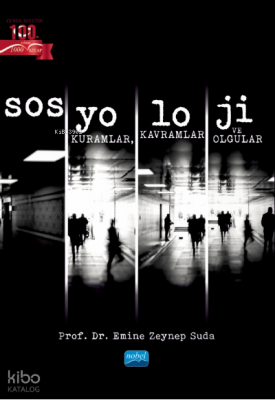 Sosyoloji - Kuramlar, Kavramlar ve Olgular