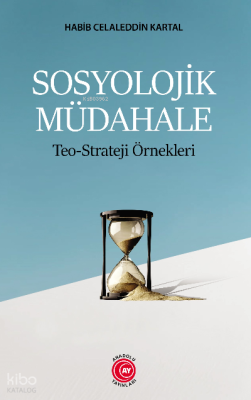 Sosyolojik Müdahale;Teo-Strateji Örnekleri