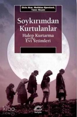 Soykırımdan Kurtulanlar; Halep Kurtarma Evi Yetimleri