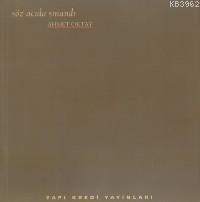 Söz Acıda Sınandı