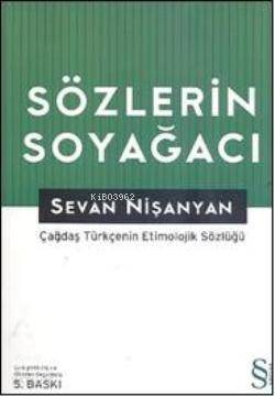 Sözlerin Soyağacı; Çağdaş Türkçe'nin Etimolojik Sözlüğü