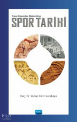 Spor Tarihi;-Erken Dönemden Moderniteye-