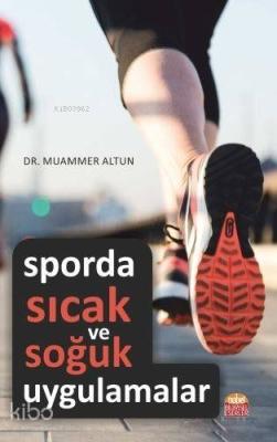 Sporda Sıcak ve Soğuk Uygulamalar