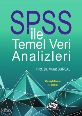 SPSS ile Temel Veri Analizleri Murat Bursal