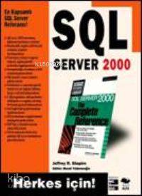 SQL Server 2000; Herkes İçin!