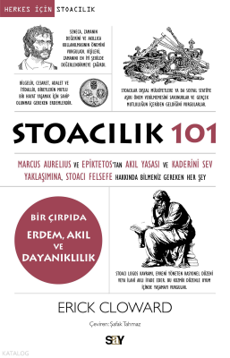 Stoacılık 101;Marcus Aurelius ve Epiktetos’tan, Akıl Yasası ve Kaderin