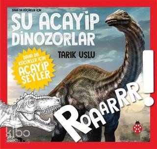 Şu Acayip Dinozorlar Tarık Uslu