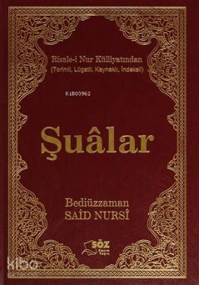 Şualar (Büyük Boy) Ciltli; Risale-i Nur Külliyatından ( Terimli , Lügatlı , Kaynaklı ,İndeksli )