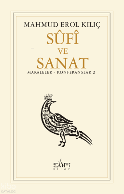 Sufi ve Sanat; Makaleler - Konferanslar 2