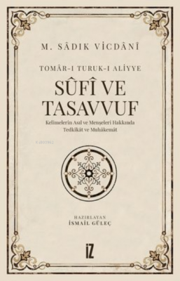 Sufi ve Tasavvuf M. Sâdık Vicdânî