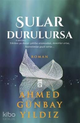 Sular Durulursa Ahmed Günbay Yıldız