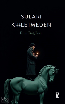 Suları Kirletmeden Eren Buğdaycı
