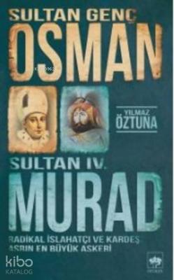 Sultan Genç Osman ve Sultan IV. Murad